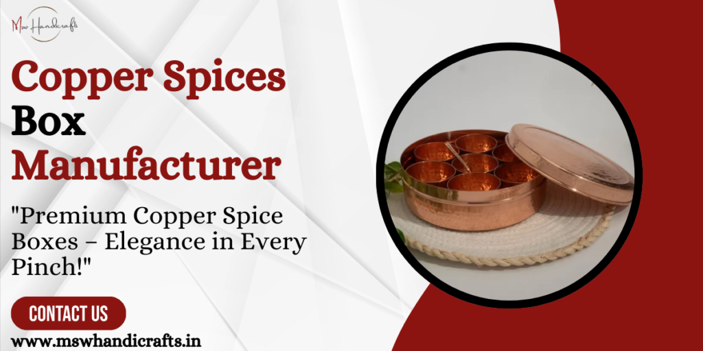 Copper Spices Box Manufacturer