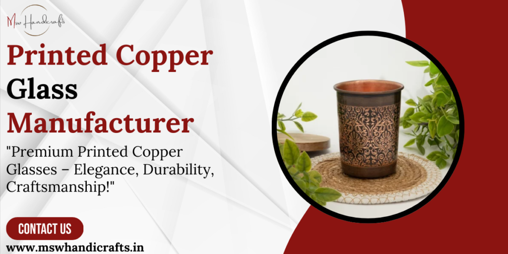 Printed Copper Glass Manufacturer