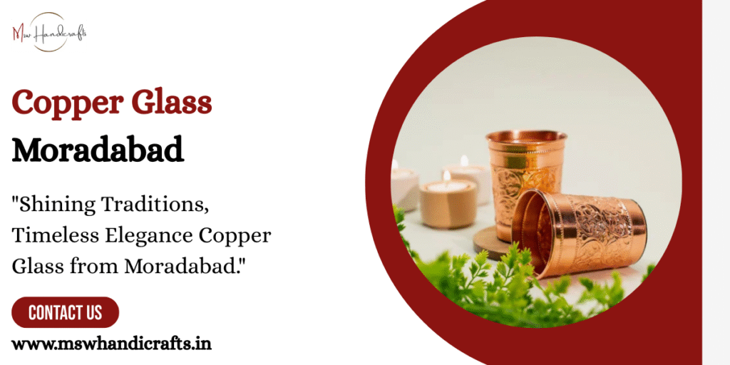 Copper Glass Moradabad